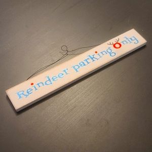 *LAST CHANCE* "Reindeer Parking Only" Sign